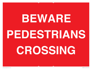 BEWARE PEDESTRIANS CROSSING